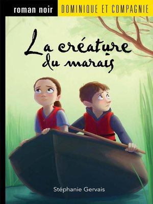 cover image of La créature du marais--Niveau de lecture 7